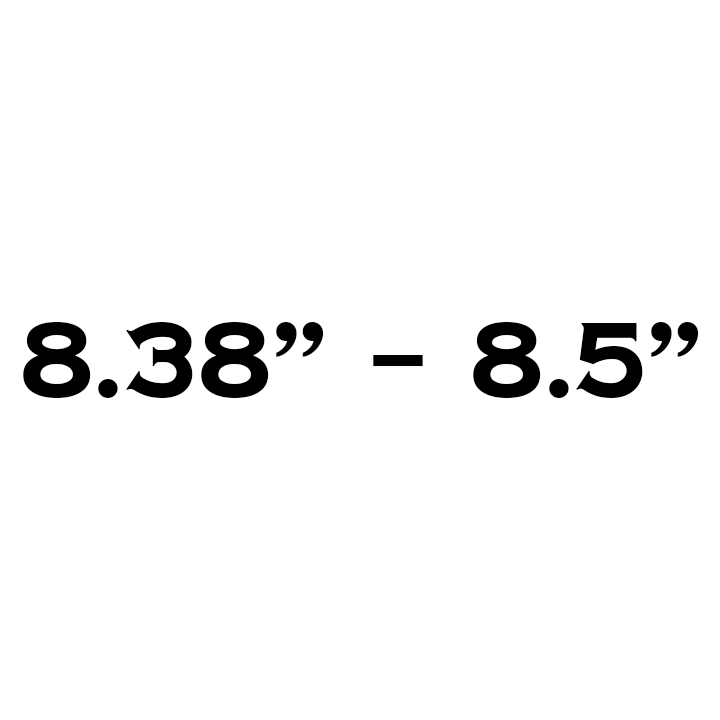 8.38" - 8.5"