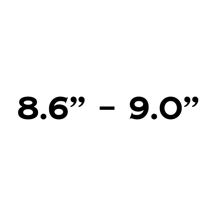 8.6" - 9.0"