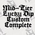 Mid-Tier Lucky Dip Custom Complete Skateboard